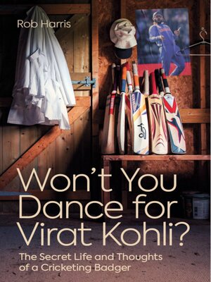 cover image of Won't You Dance for Virat Kohli?